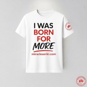 “I Was Born for More” T-Shirt